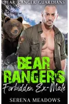 Bear Ranger's Forbidden Ex-Mate: