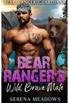 Bear Ranger's Wild Brave Mate