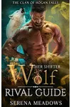 Her Shifter Wolf Rival Guide
