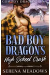Bad Boy Dragon’s High School Crush