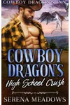 Cowboy Dragon's High School Crush