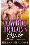 Cowboy Dragon's Bride