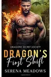 Dragon's First Shift