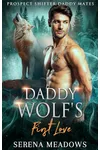 Daddy Wolf's First Love:
