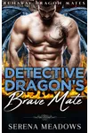 Detective Dragon's Brave Mate