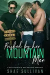 Frisked by Her Mountain Men