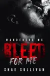Bleed for Me