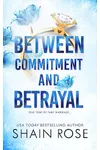 Between Commitment and Betrayal
