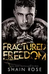 Fractured Freedom