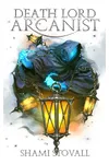 Death Lord Arcanist