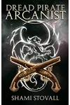 Dread Pirate Arcanist