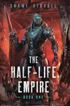 The Half-Life Empire