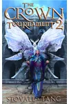 The Crown Tournament 2