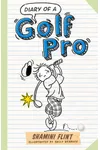 Diary of a Golf Pro