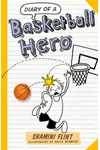 Diary of a Basketball Hero