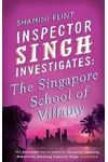 The Singapore School of Villainy