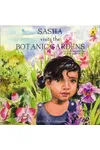 Sasha Visits the Botanic Gardens