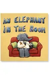 An Elephant in the Room