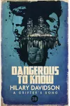 Dangerous to Know