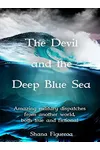 The Devil and the Deep Blue Sea