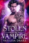 Stolen by the Vampire