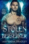 Stolen by the Berserker
