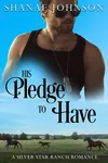His Pledge to Have
