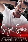 Sugar and Spice: And All Things Nice. . .