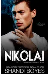 Nikolai: Taking Back What's Mine