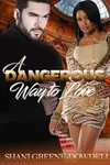 A Dangerous Way to Love