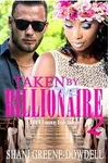 Taken by the Billionaire 2