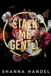 Stalk Me Gently