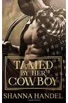 Tamed by Her Cowboy
