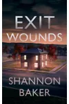 Exit Wounds