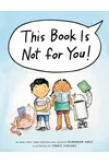 This Book Is Not for You!