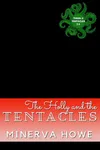 The Holly and the Tentacles