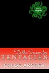 Tis the Season for Tentacles