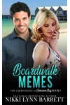 Boardwalk Memes