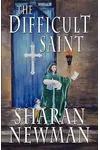 The Difficult Saint