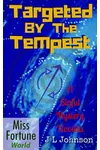 Targeted by the Tempest