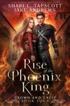 Rise of the Phoenix King
