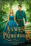 Anwen of Primewood