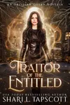 Traitor of the Entitled