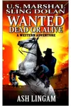 Wanted Dead Or Alive