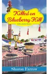 Killed on Blueberry Hill