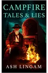 Campfire Tales And Lies