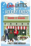 Love, Lattes, & Holiday Tales