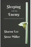 Sleeping with the Enemy