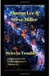 Heirs to Trouble