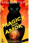 Magick Run Amok